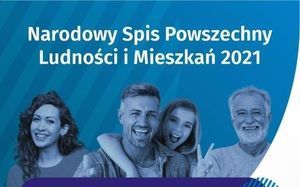 Uśmiechnięci ludzie i napisem Narodowy Spis Powszechny Ludności i Mieszkań 2021