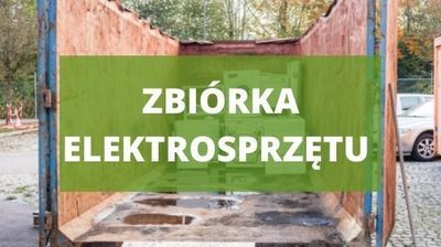 Baner z napisem Zbiórka elektrosprzętu  w tle zdjęcie kontenera ze sprzętem