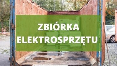 Baner z napisem Zbiórka elektrosprzętu w tle zdjęcie kontenera ze sprzętem