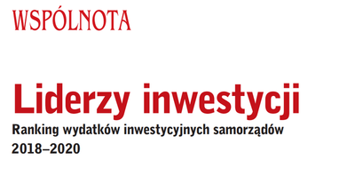 Wspólnota liderzy inwestycji ranking wydatków inwestycyjnych samorządów 2018-2020