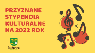 Tekst przyznane stypendia kulturalne na 2022 rok, z prawej strony nuty muzyczne, w lewym dolnym rogu herb gminy
