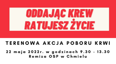 Grafika biało czerwona, tekst terenowa akcja poboru krwi, 22 maja 2022 r. w godzinach 9.30-13.30 osp w chmielu