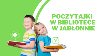 dwoje dzieci z książkami na zielonym tle, tekst Poczytajki w bibliotece w Jabłonnie
