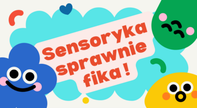 kolorowa grafika, tekst sensoryka sprawnie fika