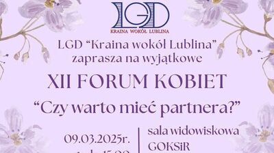 Plakat zaprasza na XII Forum Kobiet "Czy warto mieć partnera?" 9 marca 2025, godz. 15:00 w sali GOKSiR w Niedrzwicy Dużej. W programie dyskusja, strefa relaksu i spektakl "Kandydat na żonę". Stylizowany na fioletowym tle z motywem kwiatowym.