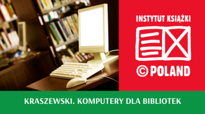 Kraszewski. Komputery dla bibliotek