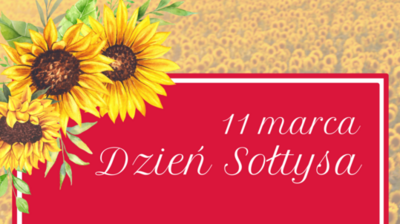 słoneczniki, napis 11 marca dzień sołtysa na czerwonym tle