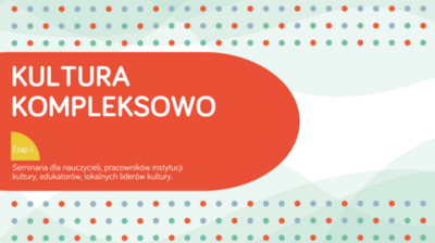 kolorowy fragment plakatu, napis kultura kompleksowo