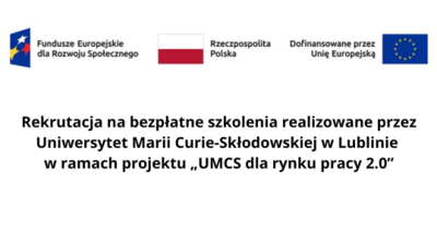 napis Rekrutacja na bezpłatne szkolenia realizowane przez Uniwersytet Marii Curie-Skłodowskiej w Lublinie w ramach projektu „UMCS dla rynku pracy 2.0”
