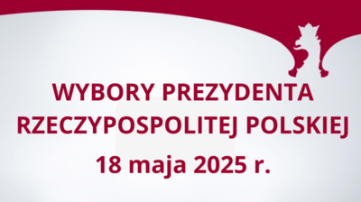 Grafika biało-czerwona z kształtem orła, tekst wybory Prezydenta Rzeczypospolitej Polskiej 18 maja 2025 r.