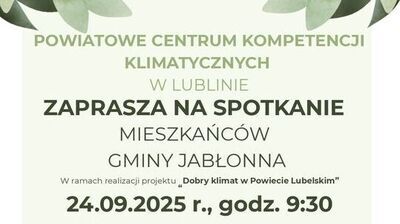 Zielony kawałek plakatu, napis powiatowe centrum kompetencji klimatycznych w Lublinie zaprasza na spotkanie mieszkańców gminy Jabłonna 24.09.2025 o godz. 9:30