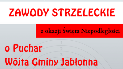 napis zawody strzeleckie z okazji święta niepodległości o puchar wójta gminy jabłonna
