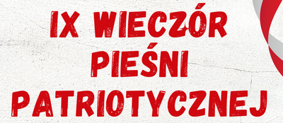 napis ix wieczór pieśni patriotycznej