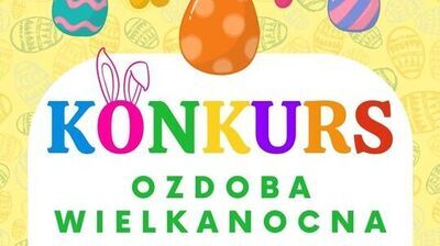 Kolorowy plakat konkursu wielkanocnego. Na górze wiszą kolorowe pisanki i kwiatki. Duży nagłówek KONKURS — każda litera w innym kolorze, litera O ozdobiona króliczymi uszami. Pod nim napis OZD OBA WIELKANOCNA (litery zielone).