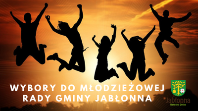 Plakat z sylwetkami pięciu osób podskakujących w powietrzu na tle pomarańczowego zachodu słońca. Na dole, dużym białym tekstem jest napis: WYBORY DO MŁODZIEŻOWEJ RADY GMINY JABŁONNA. W prawym dolnym rogu widać logo/ herb oraz napis „Jabłonna Naturalna Gmina”.