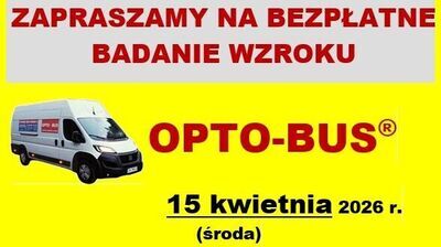 Plakat informacyjny na żółtym tle z czerwonymi i czarnymi napisami oraz zdjęciem białego busa po lewej stronie.

Tekst na plakacie (pisownia jak na obrazie):
ZAPRASZAMY NA BEZPŁATNE
BADANIE WZROKU
OPTO-BUS®
15 kwietnia 2026 r.
(środa)