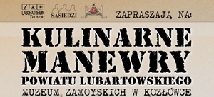 Kulinarne Manewry Powiatu Lubartowskiego 