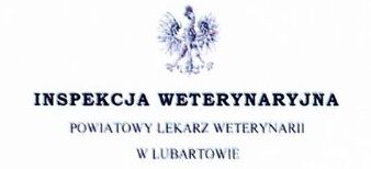 Komunikat Powiatowego Lekarza Weterynarii w Lubartowie