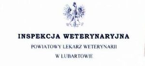 Komunikat Powiatowego Lekarza Weterynarii w Lubartowie