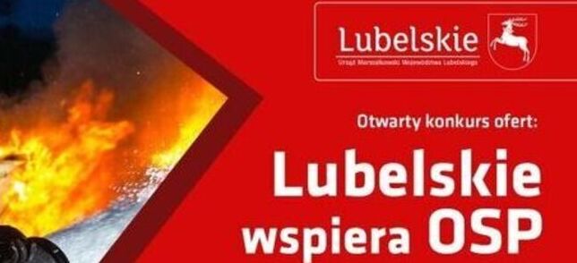 Lubelskie Wspiera OSP - podsumowanie z realizacji zadań