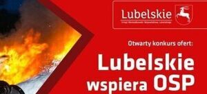 Lubelskie Wspiera OSP - podsumowanie z realizacji zadań