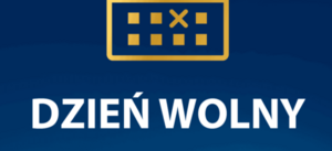 Informacja o dniu wolnym od pracy