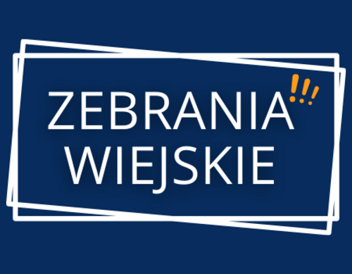 Granatowa tabliczka z napisem: zebrania wiejskie!