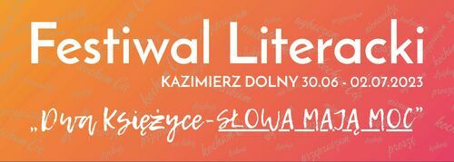 Festiwal Literacki "Dwa Księżyce - Słowa Mają Moc"