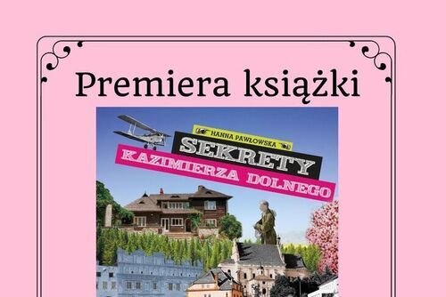 Sekrety Kazimierza Dolnego - Premiera książki
