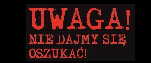 Uwaga- dzwonią oszuści i wyłudzają pieniądze!