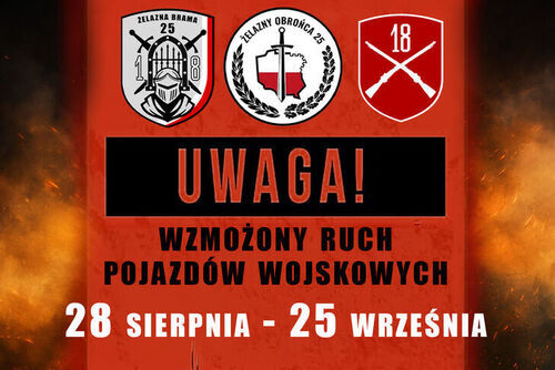 WZMOŻONY RUCH WOJSKOWYCH KOLUMN - ZACHOWAJMY SZCZEGÓLNĄ OSTROŻNOŚĆ!