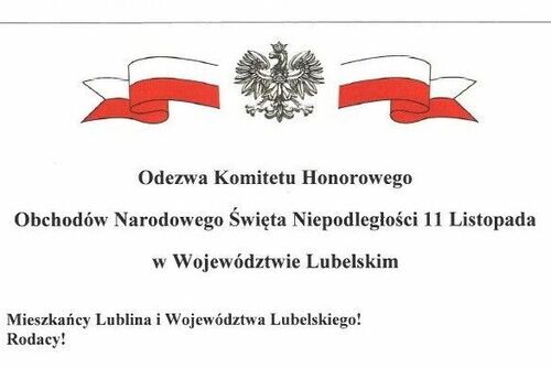 Odezwa Komitetu Honorowego Obchodów Narodowego Święta Niepodległości 11 Listopada w Województwie Lubelskim