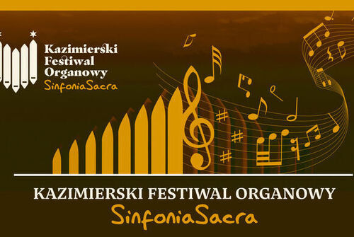 Kazimierski Festiwal Organowy SinfoniaSacra