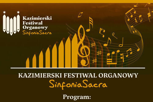 Kazimierski Festiwal Organowy SinfoniaSacra