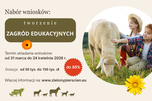 Nabór wniosków w zakresie tworzenia zagród edukacyjnych