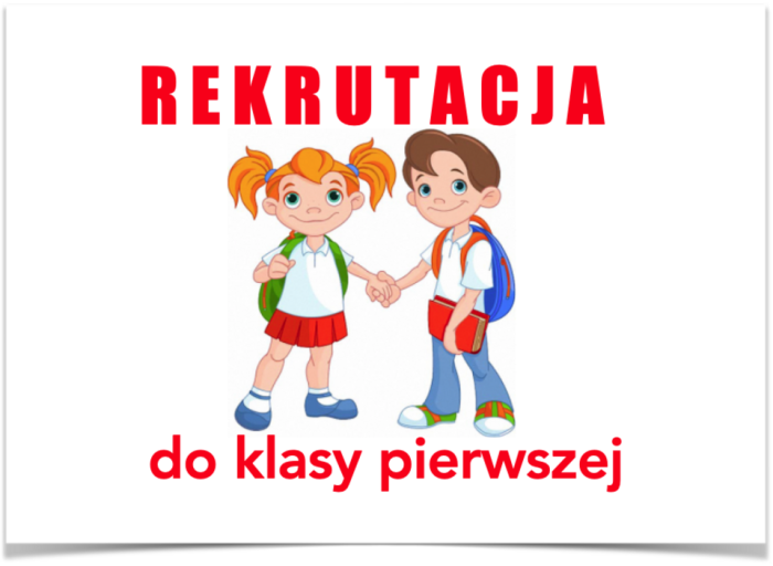 Zasady zgłoszeń i rekrutacji do klasy I szkoły podstawowej na rok szkolny 2023/2024