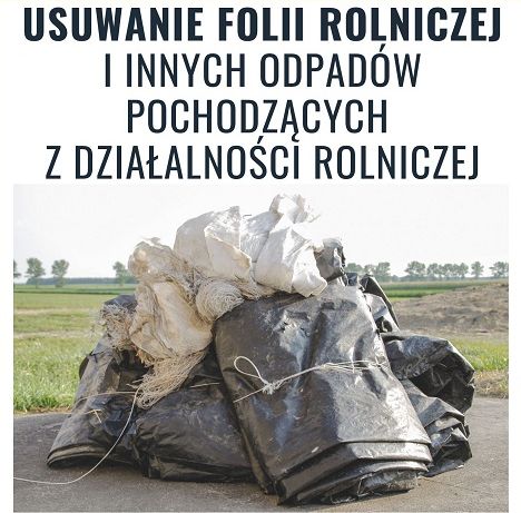 Zbiórka folii rolniczych i innych odpadów pochodzących z działalności rolniczej