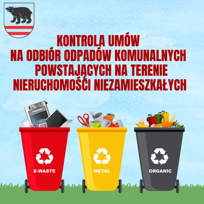 Kontrola umów na odbiór odpadów komunalnych powstających na terenie nieruchomości niezamieszkałych