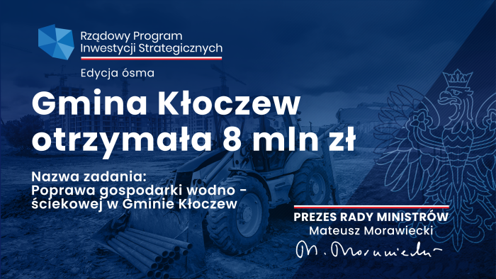 10 milionów złotych dla Gminy Kłoczew!