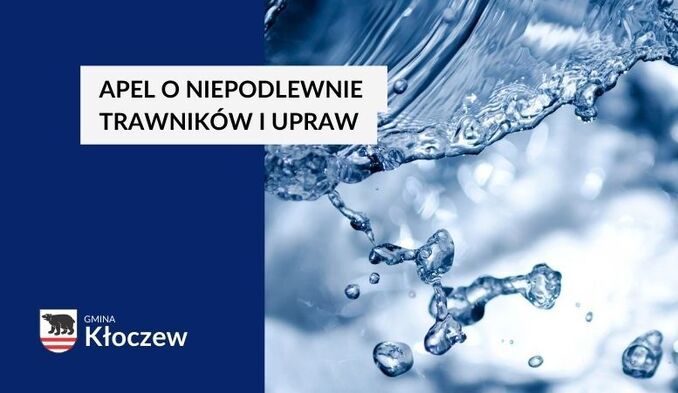 Apel o niepodlewnie trawników i upraw