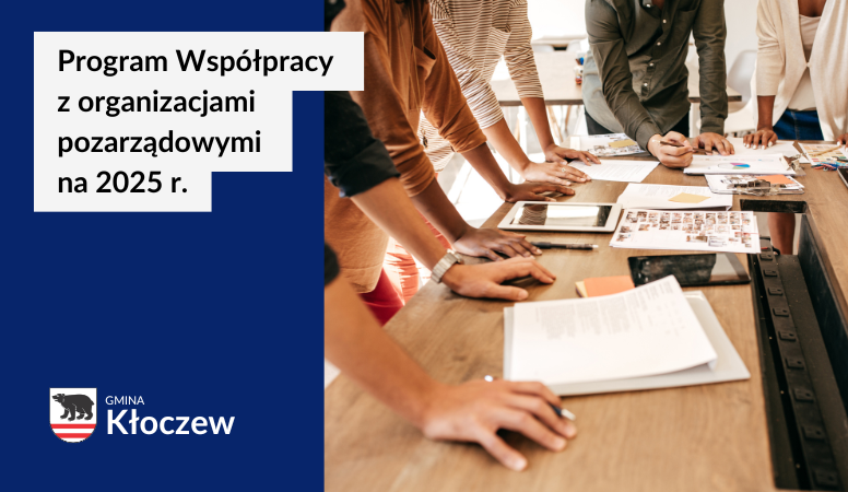 Konsultacje Programu Współpracy Gminy Kłoczew z Organizacjami Pozarządowymi na rok 2025