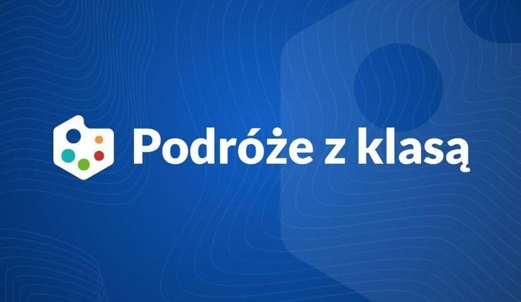 Przedsięwzięcie pn. „Podróże z klasą” – zostało zrealizowane!