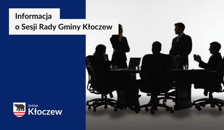 INFORMACJA o sesji zwyczajnej Rady Gminy Kłoczew