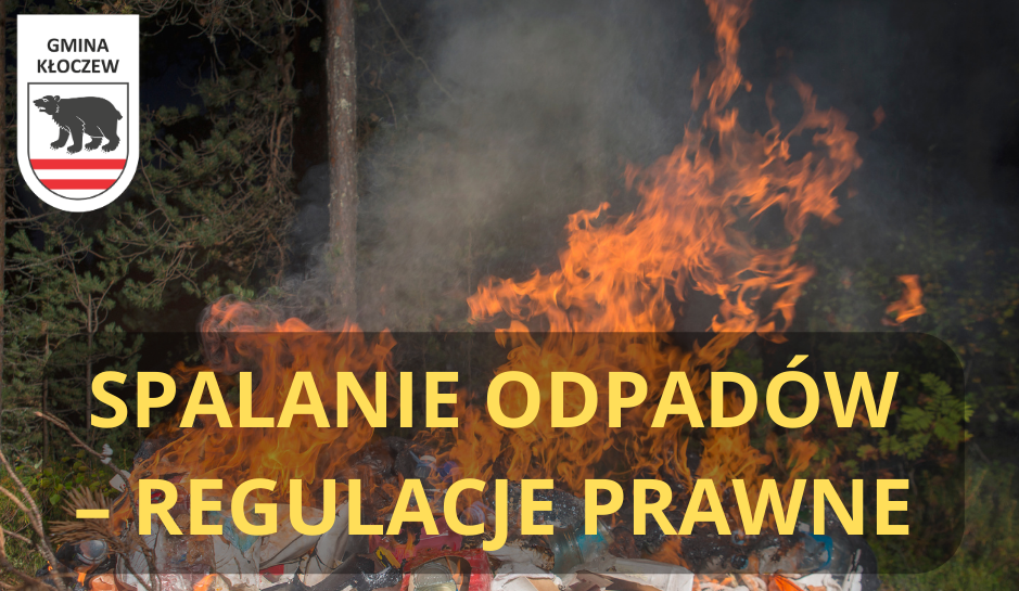 SPALANIE ODPADÓW – REGULACJE PRAWNE