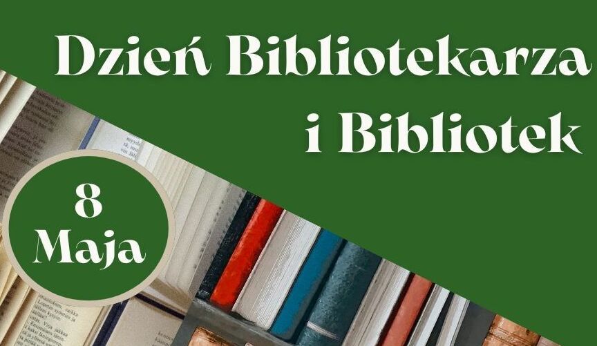 Dzień Bibliotekarza i Bibliotek