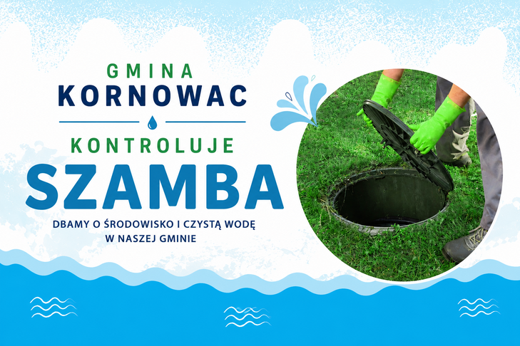 Kontrola zbiorników bezodpływowych i przydomowych oczyszczalni ścieków na terenie Gminy Kornowac.