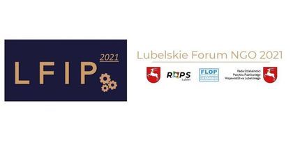 Zaproszenie na Lubelskie Forum Inicjatyw Pozarządowych (LFIP 2021) w dn. 21-22 września 2021 r.