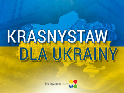 Krasnystaw dla Ukrainy - zbiórka funduszy