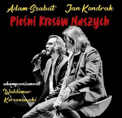 Koncert „Pieśni Kresów Naszych” w KDK