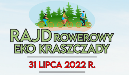 Rajd Rowerowy Eko Kraszczady 